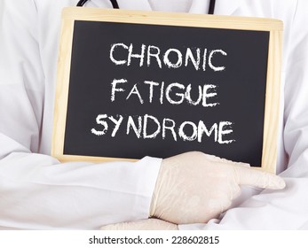 Doctor Shows Information: Chronic Fatigue Syndrome