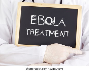 Doctor Shows Information: Ebola Treatment