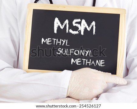 Doctor shows information: MSM methylsulfonylmethane