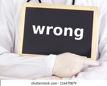 Doctor Shows Information On Blackboard: Wrong