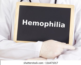 Doctor Shows Information On Blackboard: Hemophilia