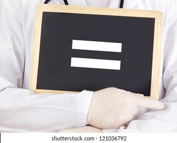 Doctor Shows Information On Blackboard: Equals Sign