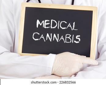 Doctor Shows Information On Blackboard: Medical Cannabis