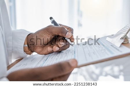 Doctor writing survey, insurance and claim form for medical paperwork, document and script for patient records, test result and research in a hospital. Physician hands signing and planning healthcare
