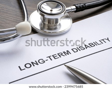 Document about long term disability and stethoscope.