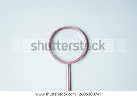 Document evaluation inspect. Contract agreement audit. Assessment survey evaluation check. A magnifying glass is being used to examine a document that contains a series of papers.