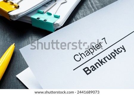 Documents about chapter 7 bankruptcy and pen.