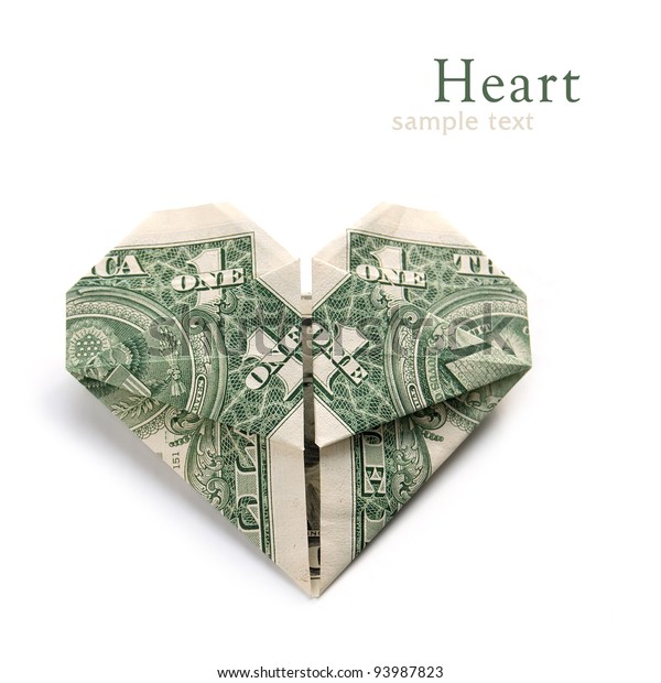 Dollar Folded Into Heart On White Stock Photo (Edit Now) 93987823