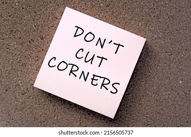 Dont Cut Corners Message On Sticky Stock Photo 2156505737 | Shutterstock