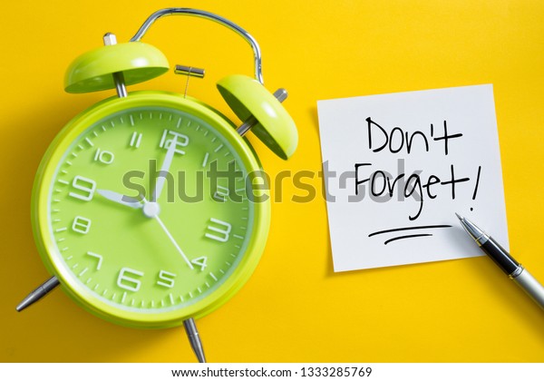 Dont Forget Notice Reminder Words Graphic Stock Photo (Edit Now) 1333285769