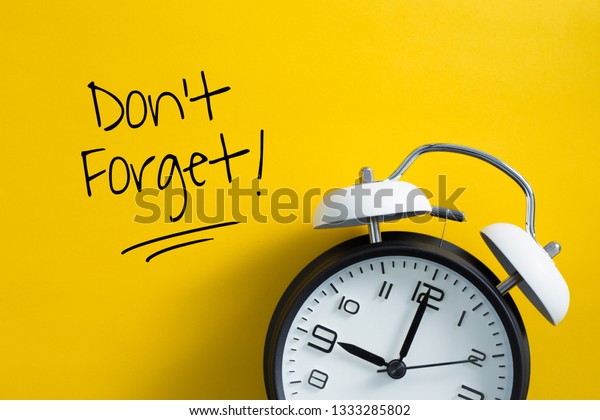 Dont Forget Notice Reminder Words Graphic Stock Photo (Edit Now) 1333285802