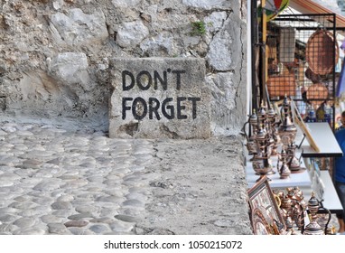 Don't Forget text in Mostar