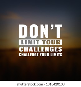 Dont Limit Your Challenges Challenge Your Stock Photo 1813420138 ...