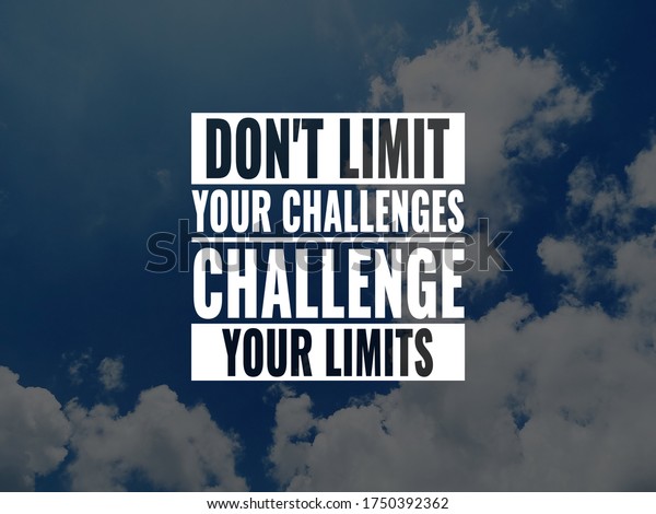 Dont Limit Your Challenges Challenge Your Stock Photo (Edit Now) 1750392362