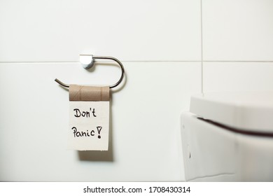 DONT' PANIC – WC toilet lavatory rest room – What the hell? Empty toilet paper? Hurry up for panic buying!