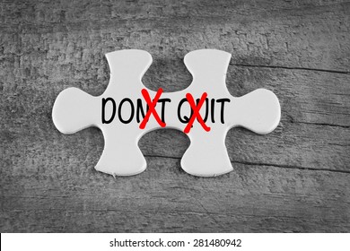 Don't Quit - Do It, conceptual image in a motivational message.