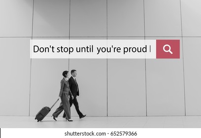 Don't Stop Until You're Proud Motivation Quote 