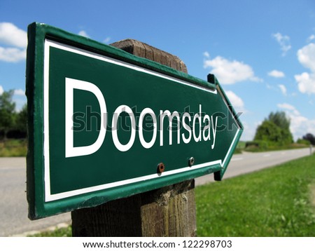 Doomsday signpost along a rural road