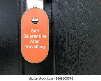 Door Sign, Self Quarantine Placed At The Bedroom Door. Advisable To Quarantine After Travelling, Due To Covid-19 Pandemic