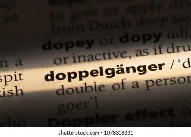 Doppelganger Word In A Dictionary. Doppelganger Concept