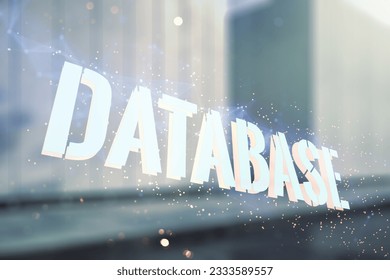 Double exposure of creative Database word hologram on modern business center exterior background, research and development concept