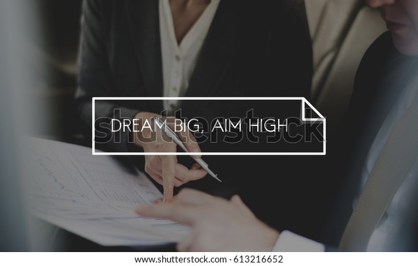 Dream Big Aim High
Quote Message Aspiration