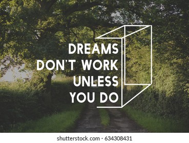 Dream Dont Work Unless You Do Motivation Word Graphic - Shutterstock ID 634308431