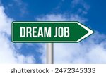 Dream job road sign on sky background