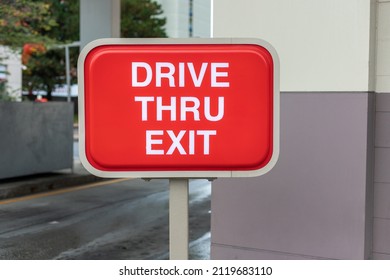 Drive Thru Exit Red Sign Near Fast Food Restaurant Or Cafe