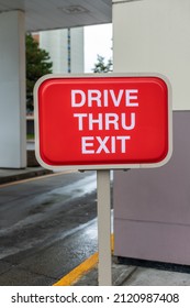 Drive Thru Exit Red Sign Near Fast Food Restaurant Or Cafe