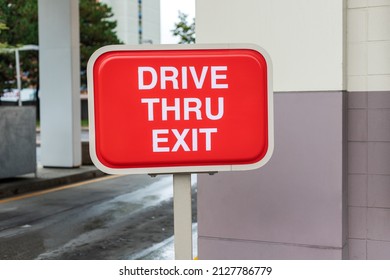 Drive Thru Exit Red Sign Near Fast Food Restaurant Or Cafe