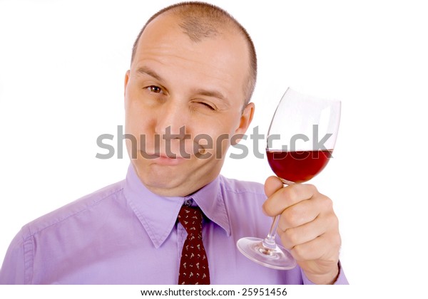 Drunk Man Holding Glass Wine Isolated Stock Photo (Edit Now) 25951456