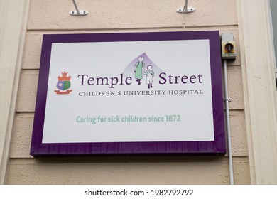 Dublin 1, Dublin City, Ireland, May 23rd 2021,Temple Street Children's University Hospital Sign