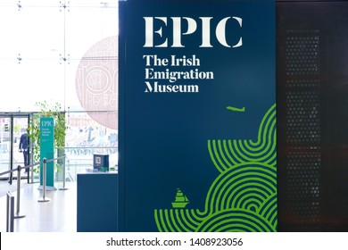 DUBLIN, IRELAND -4 MAY 2019- View Of EPIC The Irish Emigration Museum, An Interactive Museum About The History Of The Irish Diaspora Located In The Docklands In Dublin.