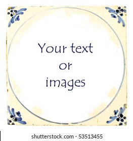 Dutch Delft Blue Tile With Room For Your Text Or Images