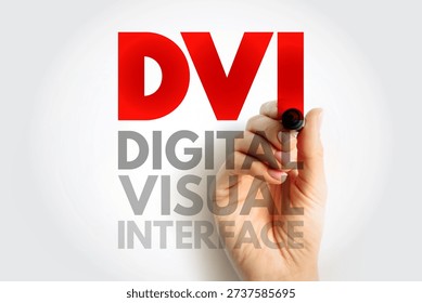 DVI Digital Visual Interface concept. Hand writing acronym text. Display connector, signal transmission, and computer monitor technology background