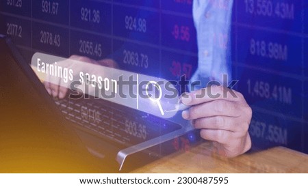 Earnings season Hand touching of written in search bar with the financial data visible in the background,  Reports Stock Market Ticker Words