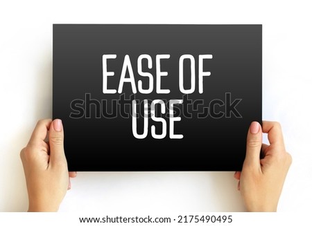 Ease of Use - basic concept that describes how easily users can use a product, text concept on card