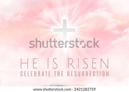 Easter illustration with the text 'He is Risen' and a shining cross on blue sky with lightbeam.
