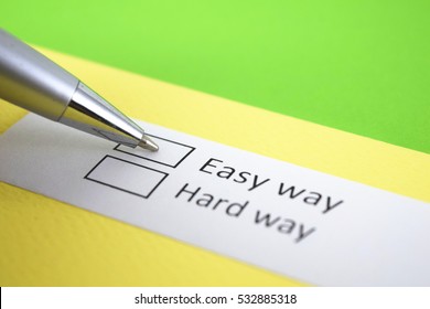 Easy Way Or Hard Way? Easy Way