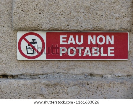 eau non potable (meaning Not drinking water) warning sign written in French language