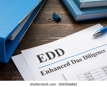 EDD Enhanced Due Diligence Papers And Blue Folder.