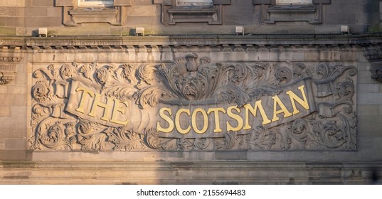 Edinburgh City Centre, Scotland, Great Britain, UK - May 11th 2022:  The Scotsman building Sign, originally the offices of The Scotsman newspaper, now a beautiful hotel.