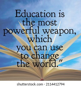 Education Most Powerful Weapon Which You Stock Photo 2114412794 ...