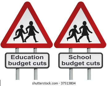    Education, School Budget Cutbacks Concept Roadsign, Isolated On White Background