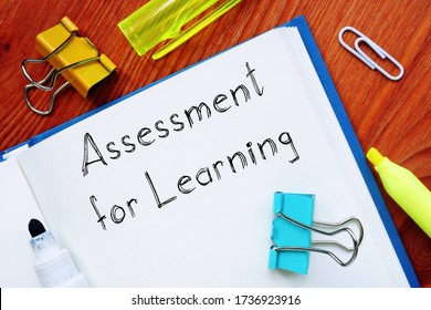 Educational concept about Assessment For Learning with sign on the piece of paper.