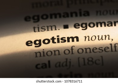 Egotism Word In A Dictionary. Egotism Concept