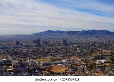 EL PASO, TX -15 DEC 2021- View Of The Skylines Of El Paso, Texas And Ciudad Juarez, Mexico, And The United States-Mexico Border Seen From The Landmark Scenic Drive In El Paso.