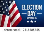 Election Day background with American Flag on the side. November 5 is Presidential election day in the USA