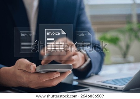 Electronic invoice and digital billing solution. businessman using smartphone to online payment, expense management, billing automation, financial processing, streamline business accounting workflow.